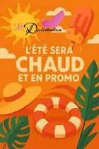   L'ETE SERA CHAUD ET EN PROMO